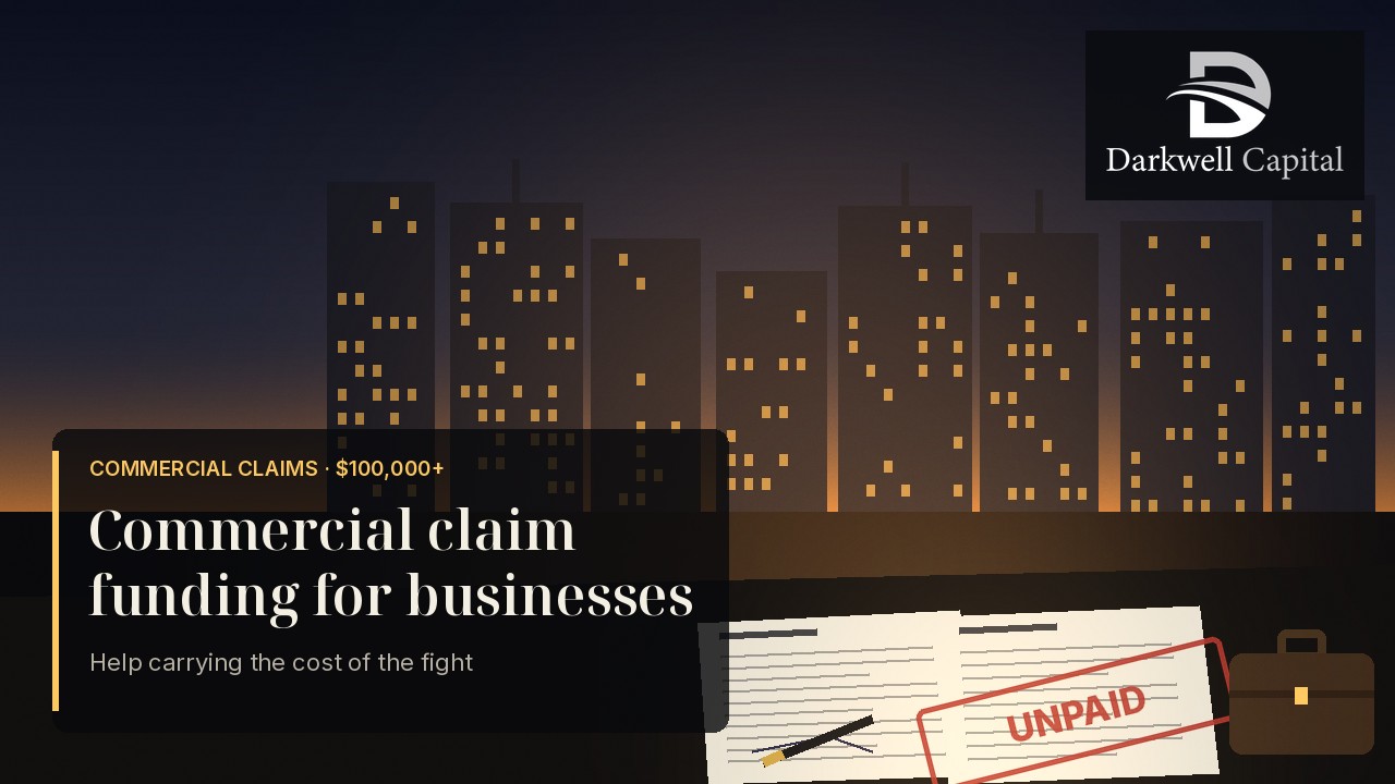 Commercial Claim Funding for Businesses Owed $100,000+